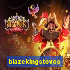 blazekingstoves