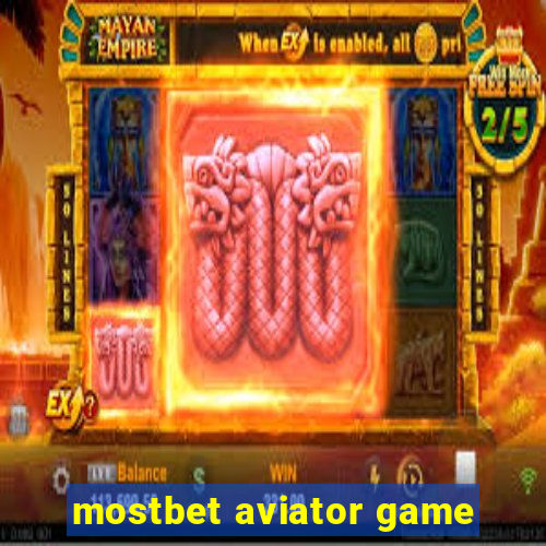 mostbet aviator game