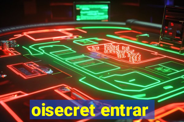 oisecret entrar