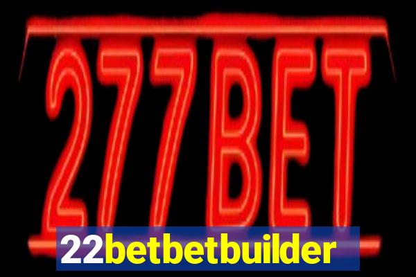 22betbetbuilder