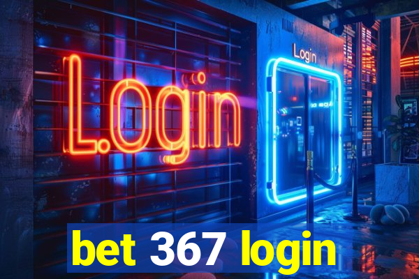 bet 367 login