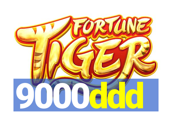 9000ddd