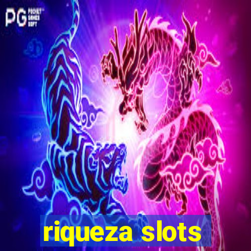 riqueza slots