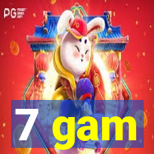 7 gam