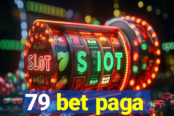 79 bet paga