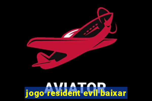 jogo resident evil baixar