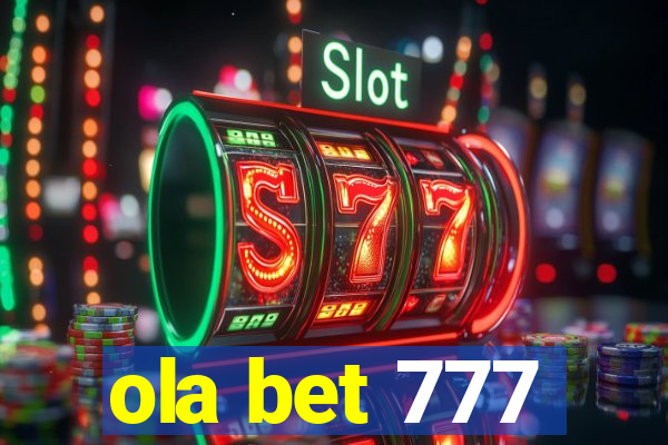 ola bet 777