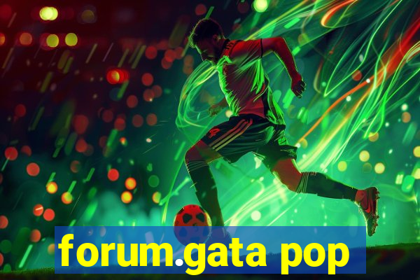 forum.gata pop