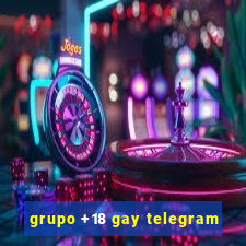 grupo +18 gay telegram