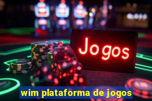 wim plataforma de jogos