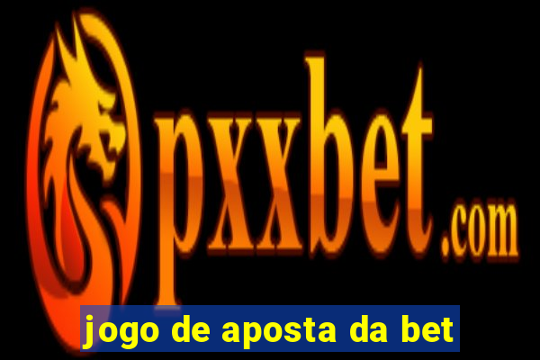 jogo de aposta da bet