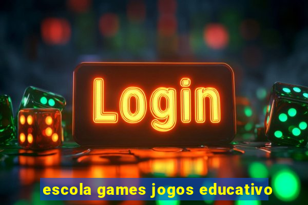 escola games jogos educativo