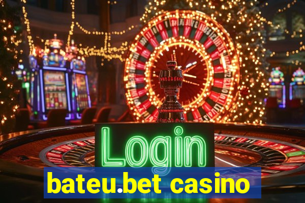 bateu.bet casino