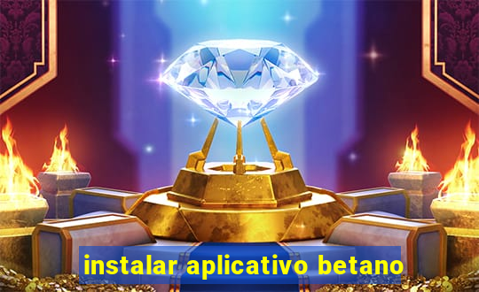 instalar aplicativo betano