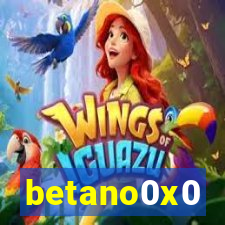 betano0x0