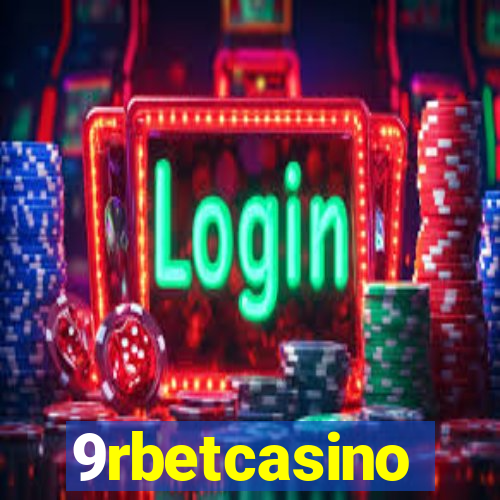 9rbetcasino