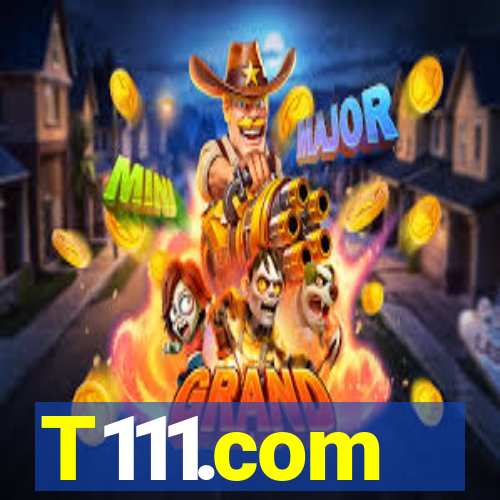 T111.com