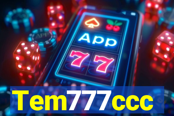 Tem777ccc