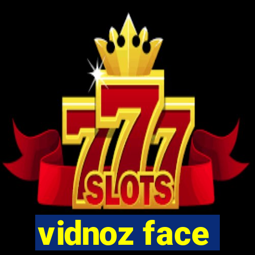 vidnoz face