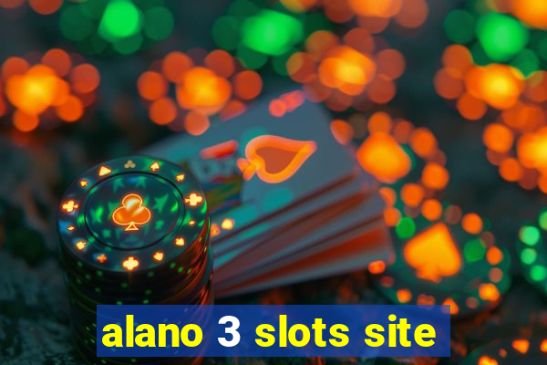 alano 3 slots site