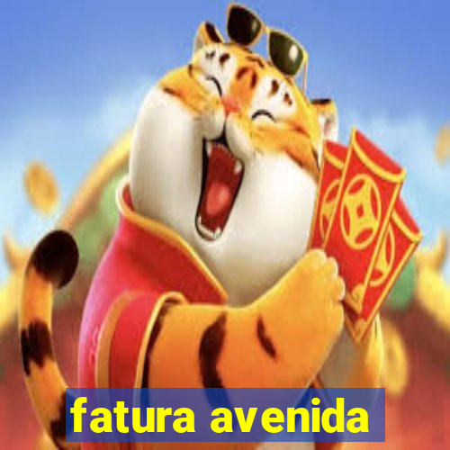 fatura avenida