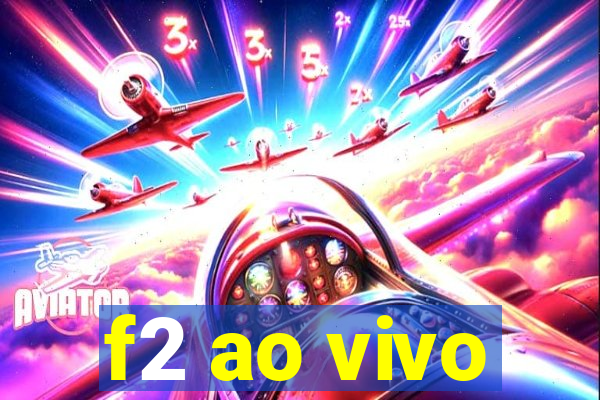 f2 ao vivo