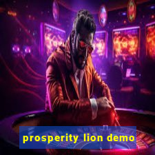 prosperity lion demo