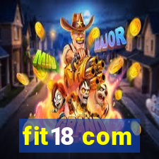 fit18 com