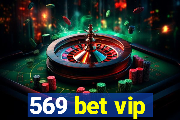 569 bet vip