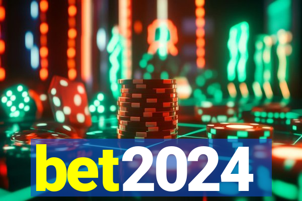 bet2024