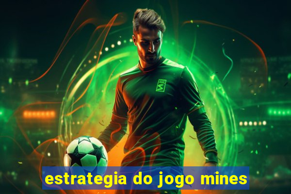 estrategia do jogo mines