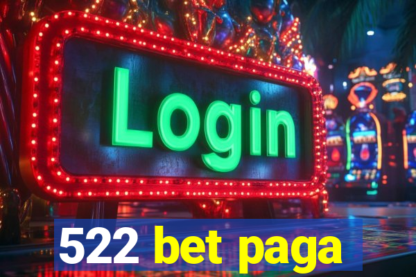 522 bet paga