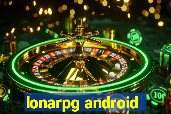 lonarpg android