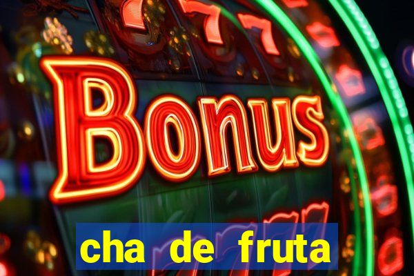 cha de fruta estrela stardew valley id 1.6