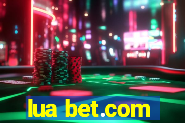 lua bet.com