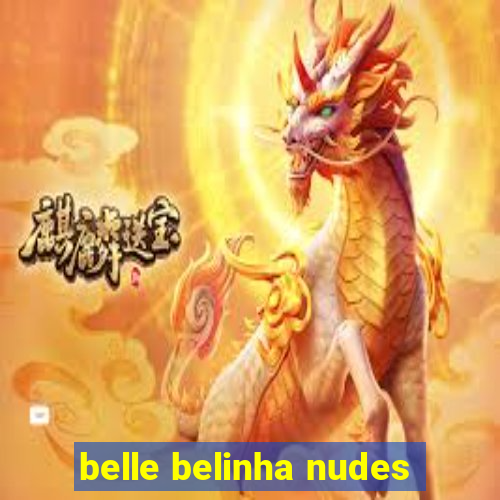 belle belinha nudes