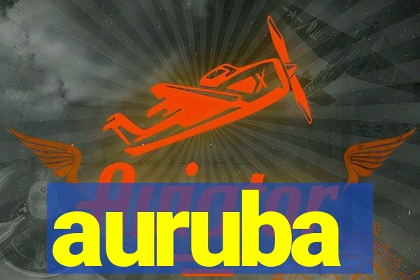 auruba