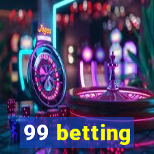 99 betting