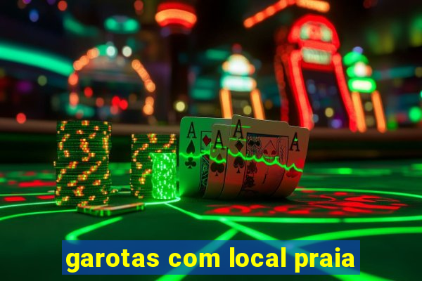 garotas com local praia