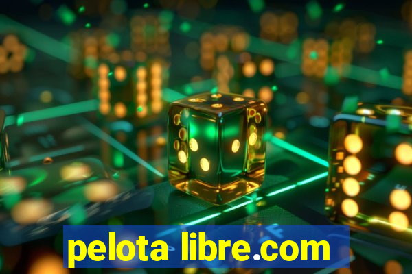 pelota libre.com