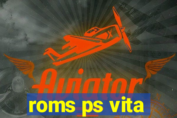 roms ps vita