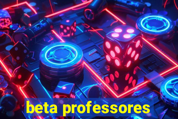 beta professores