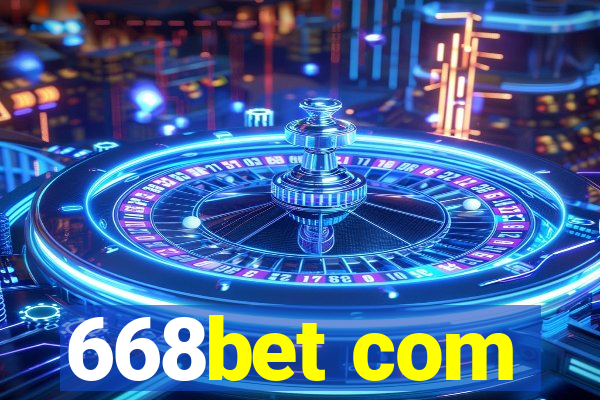 668bet com