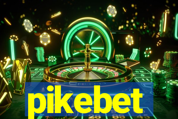 pikebet