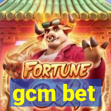 gcm bet