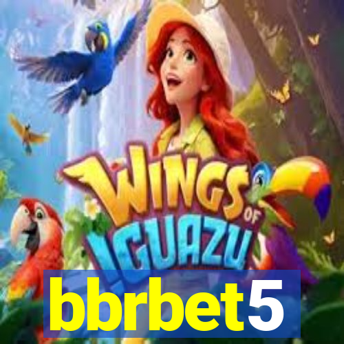 bbrbet5