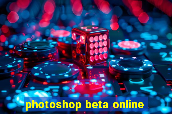 photoshop beta online