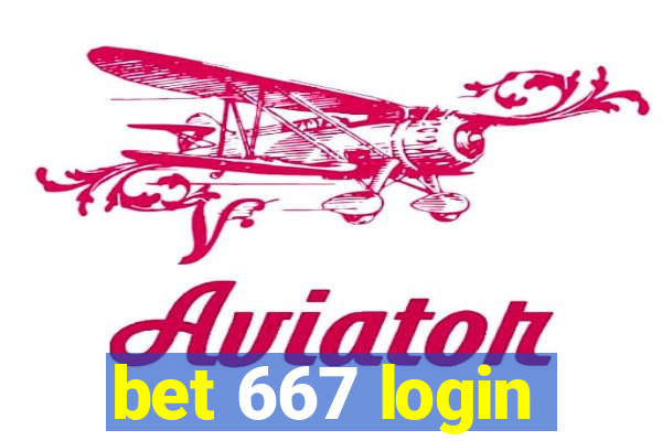 bet 667 login