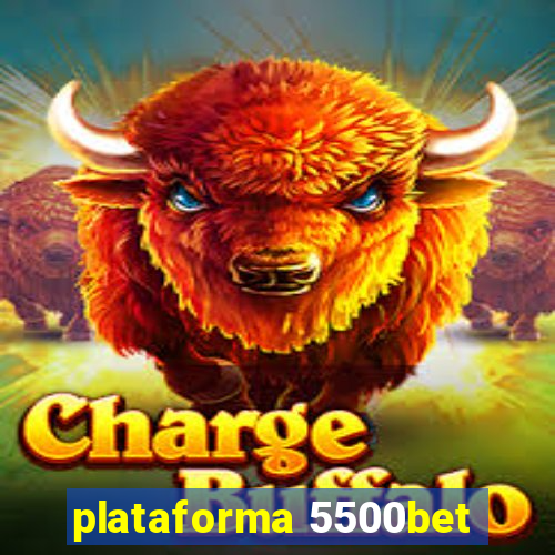 plataforma 5500bet