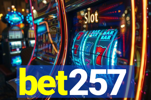 bet257